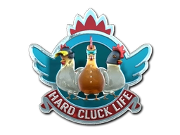 Hard Cluck Life (Foil)
